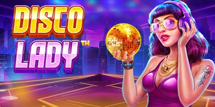 Trik Ampuh Slot Disco Lady Menang Besar Tanpa Modal Besar