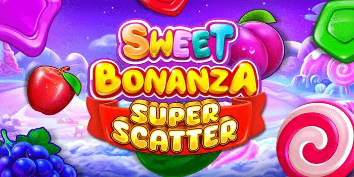 Tips Menang Slot Sweet Bonanza Super Scatter Tanpa Ribet Tips Menang Slot Sweet Bonanza Super Scatter Tanpa Ribet