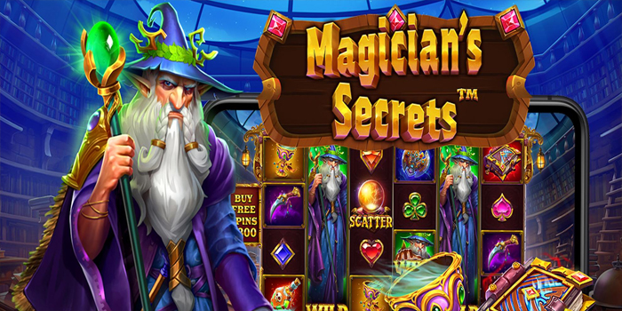 Rahasia Agar Raih Kemenangan Bermain Slot Magician’s Secrets Rahasia Agar Raih Kemenangan Bermain Slot Magician’s Secrets