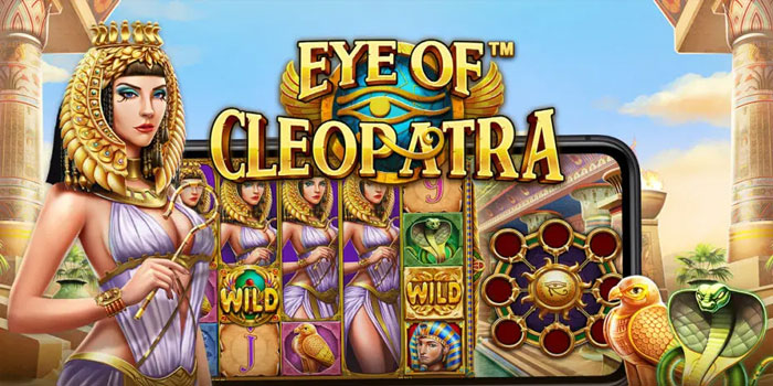 Rahasia Jackpot Slot Eye of Cleopatra Paling Ampuh Rahasia Jackpot Slot Eye of Cleopatra Paling Ampuh